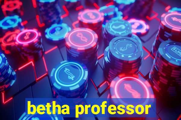 betha professor